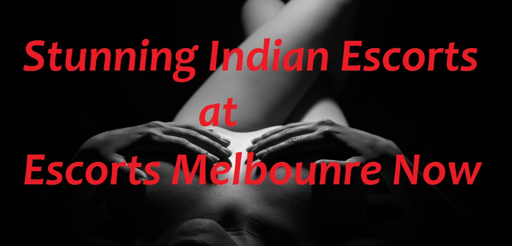 Indian Escort Melbourne